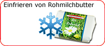 Einfrieren von Rohmilchbutter